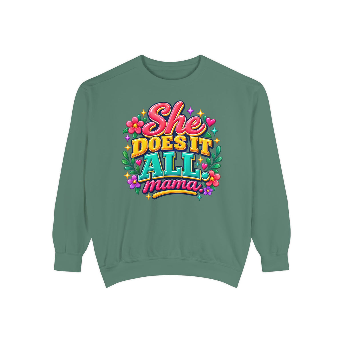 She Does It All Mama Sweatshirt — Floral Mom Appreciation Crewneck