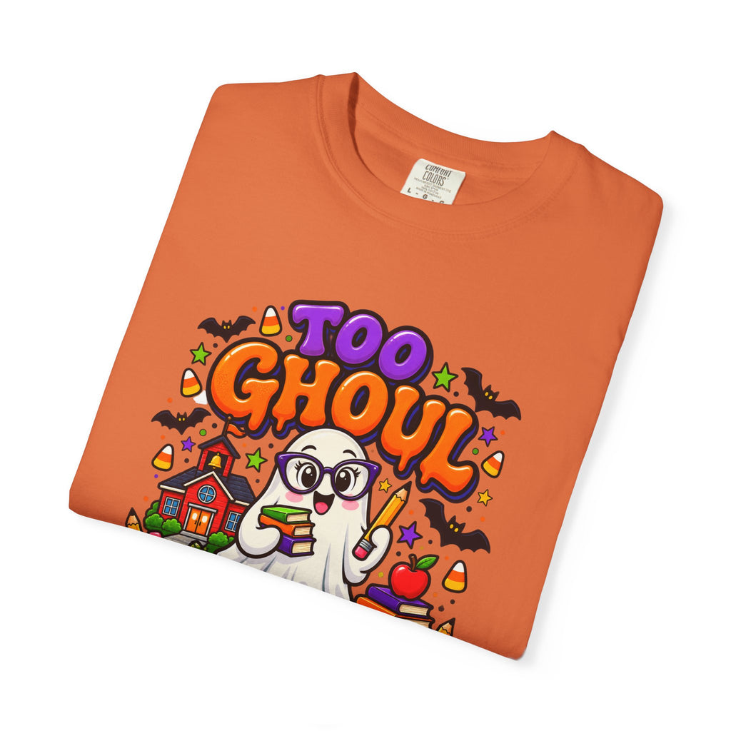 Too Ghoul for School T-Shirt — Cute Halloween Ghost Back-to-School Tee