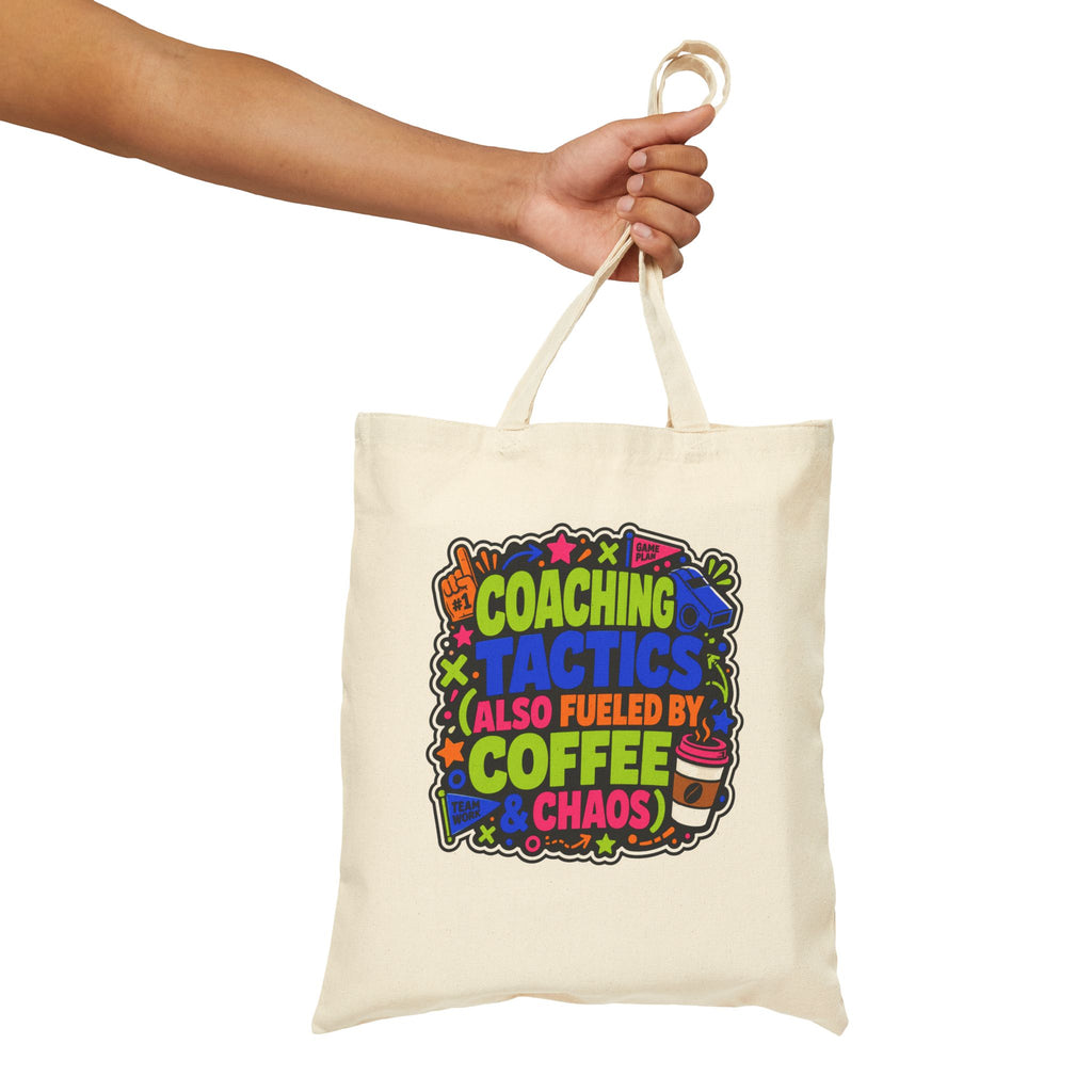 Coaching Tactics Fueled by Coffee and Chaos - Canvas Tote
