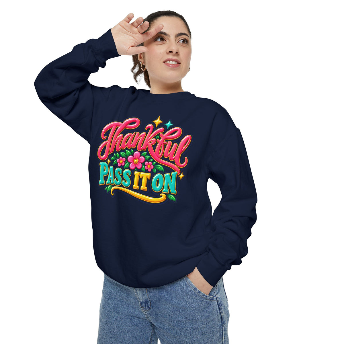 Thankful - Pass It On Sweatshirt