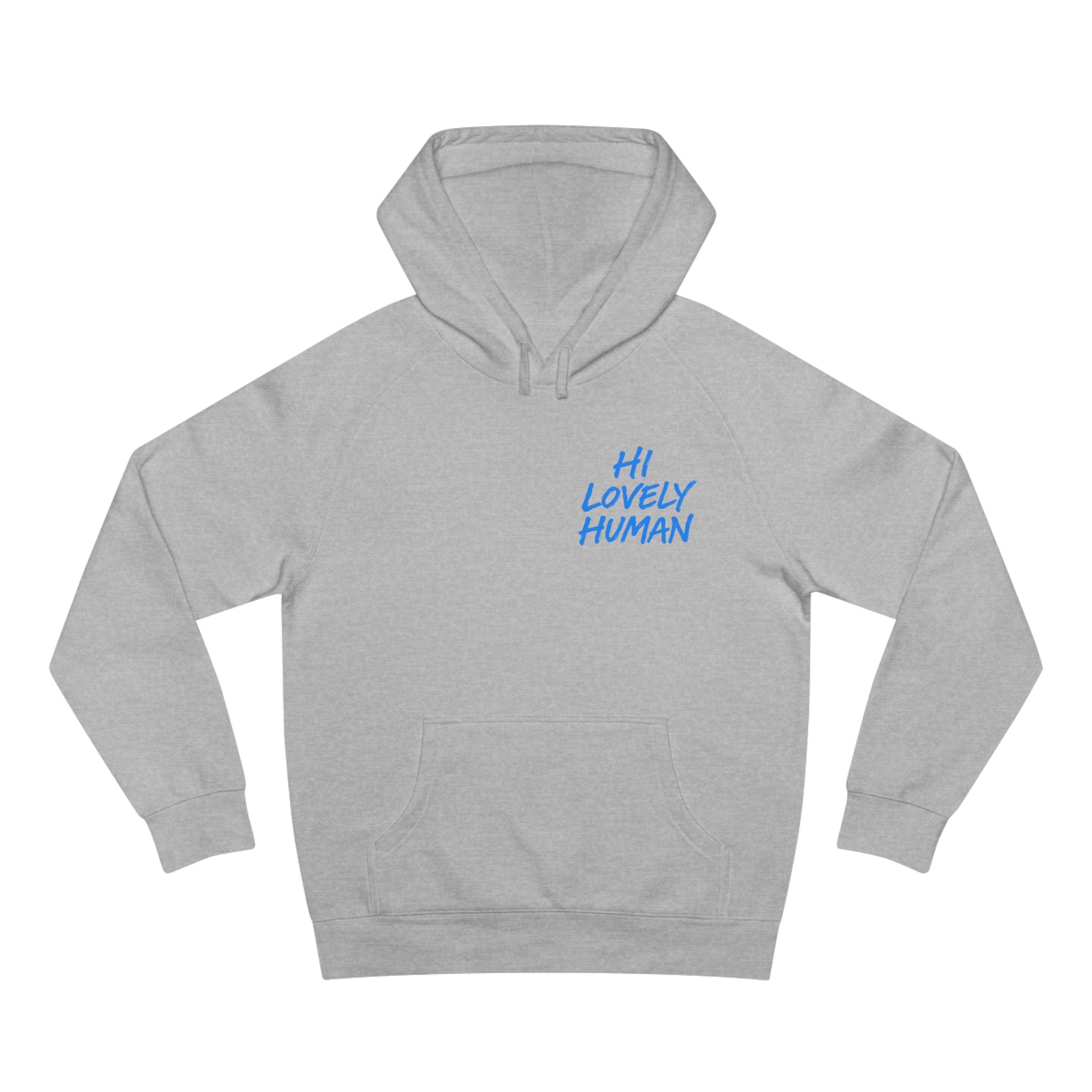 Hi Lovely Human Hoodie — "I Love Seeing You Happy" Cozy Positive Message Hoodie