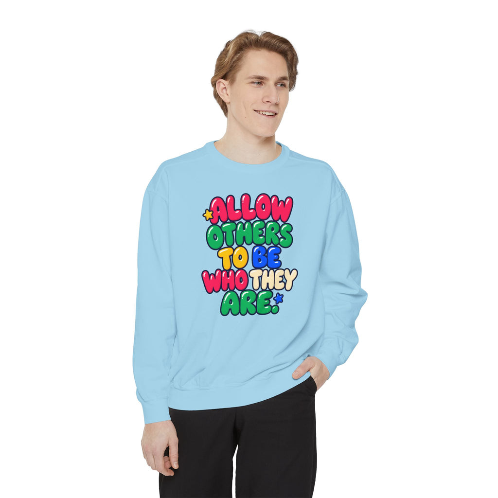 Allow Others to Be Who They Are Sweatshirt | Kindness & Acceptance Crewneck 🌼💛