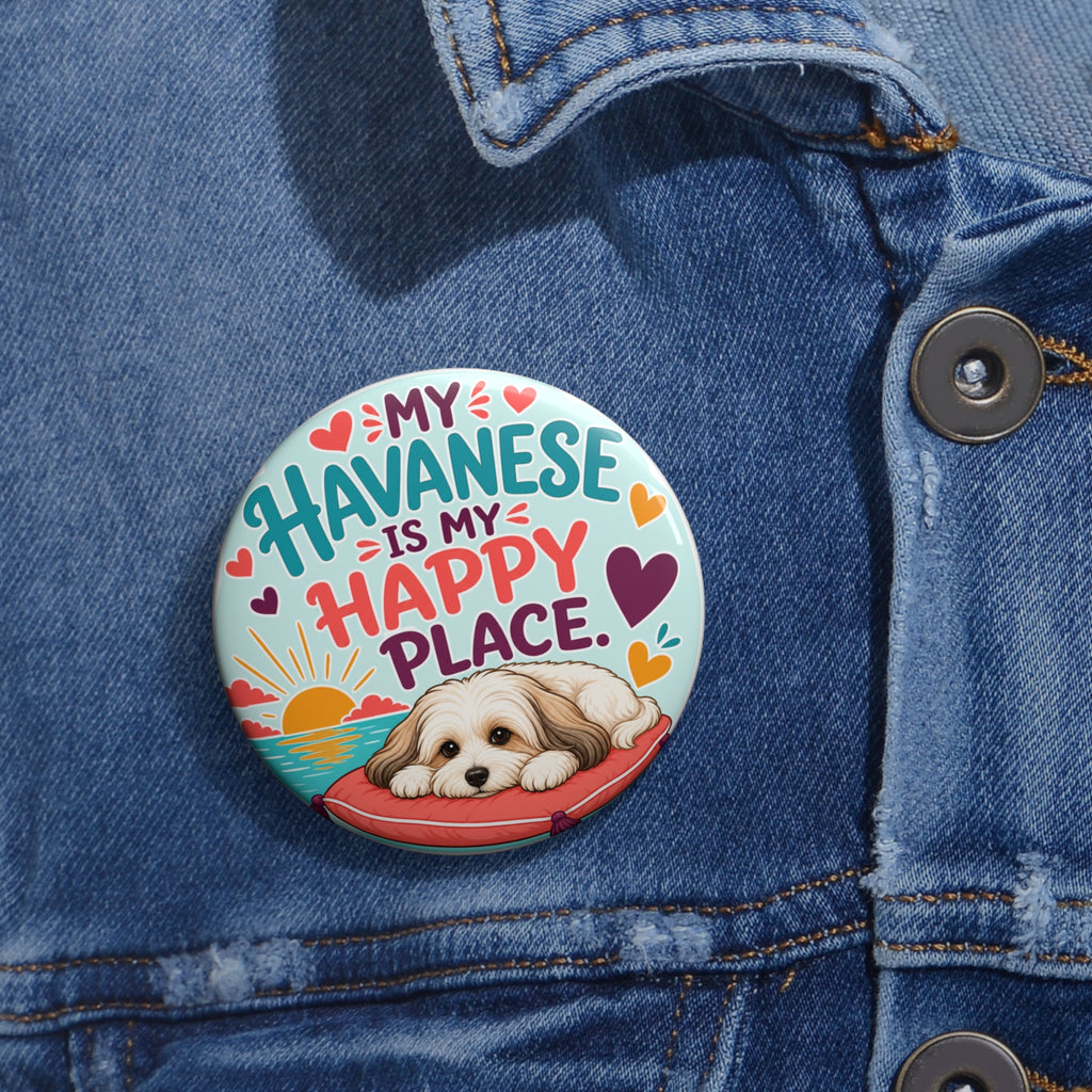 My Havanese Is My Happy Place Pin – Colorful Dog Lover Gift