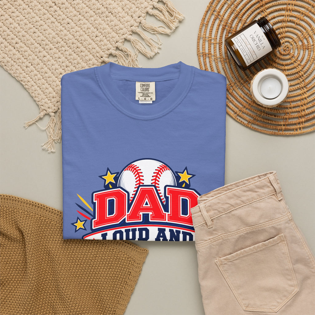 Baseball Dad Loud and Proud Comfort Colors® Tee ⚾️⭐