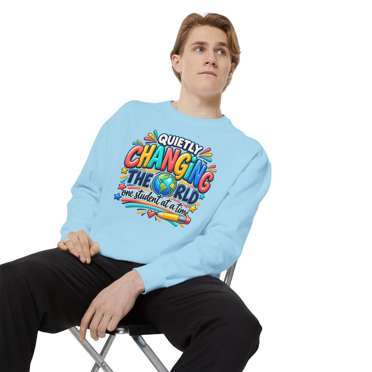 Quietly Changing the World Colorful Sweatshirt - Teacher Appreciation Crewneck