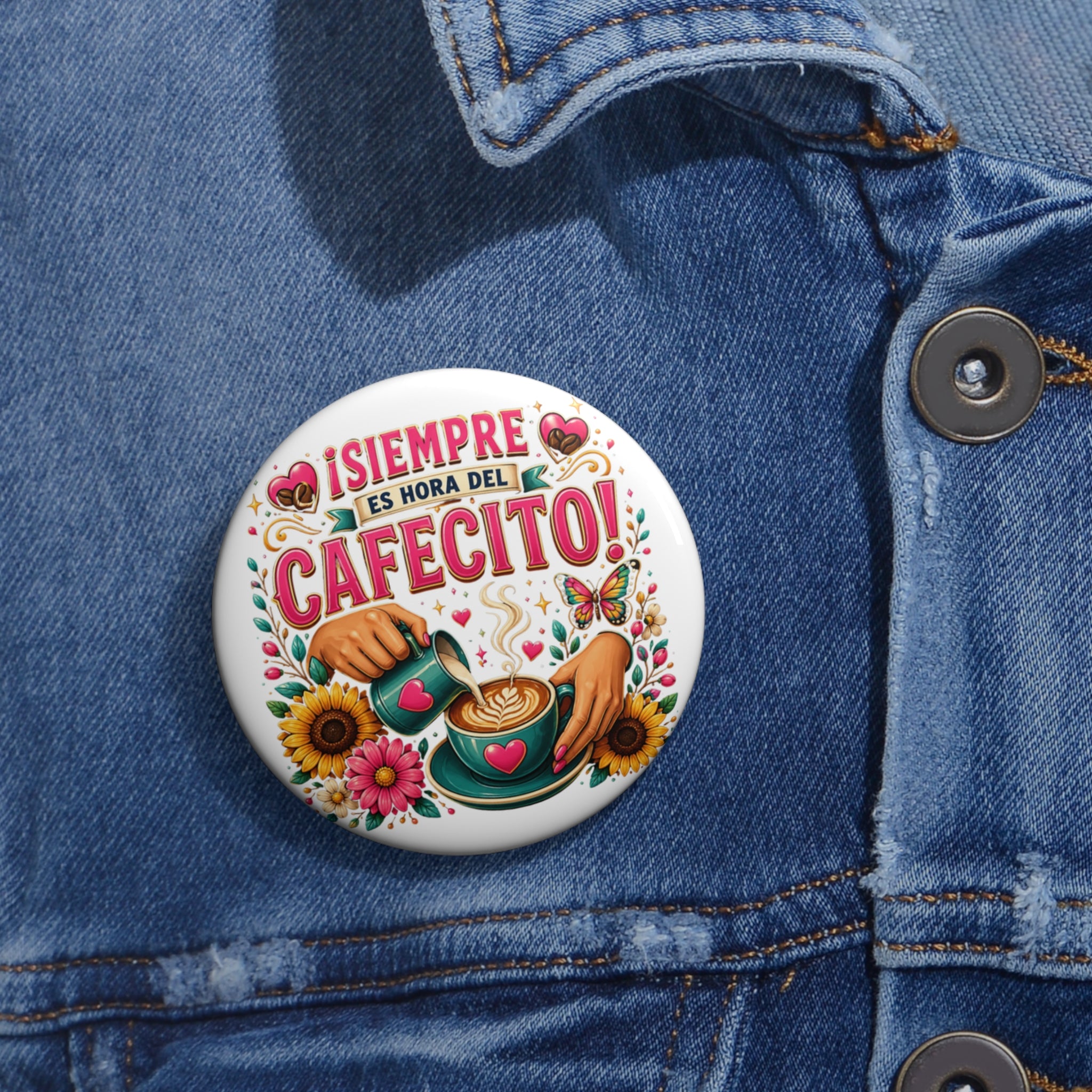"Siempre es Hora del Cafecito" – Spanish Coffee Lover Pin