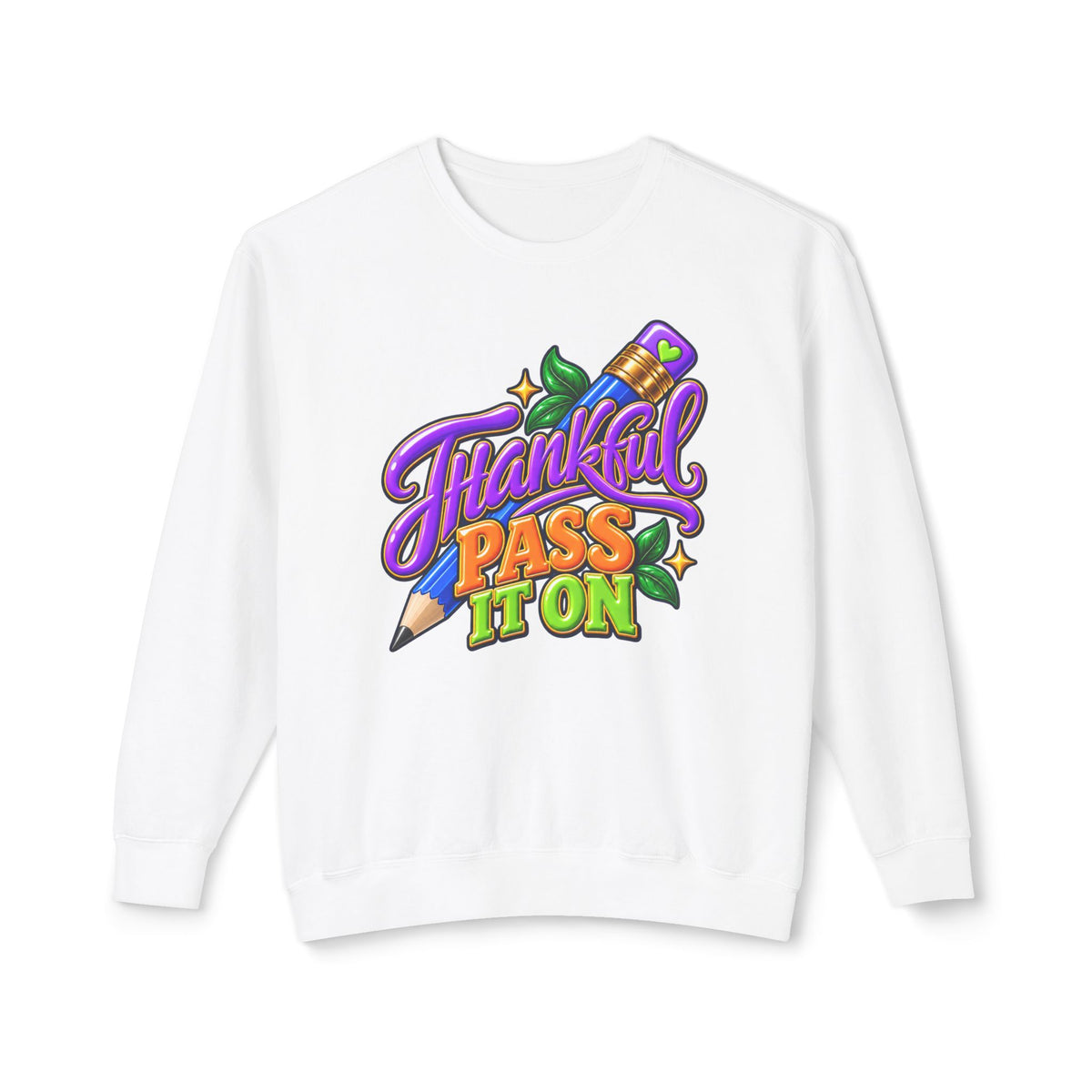Thankful "Pass It On" Crewneck Sweatshirt