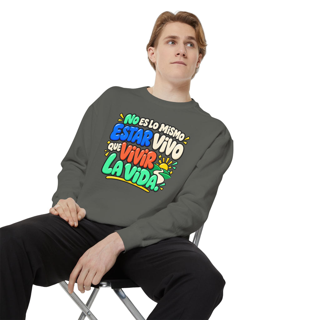 No Es Lo Mismo Estar Vivo Que Vivir la Vida Sweatshirt | Spanish Inspirational Crewneck 🌅✨