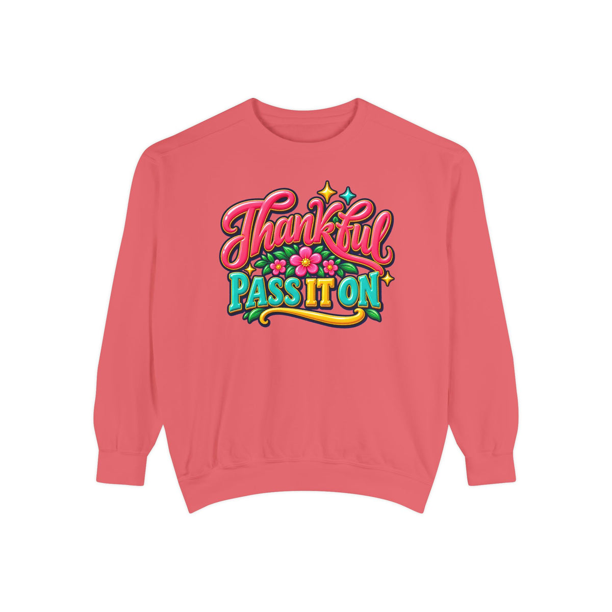 Thankful - Pass It On Sweatshirt