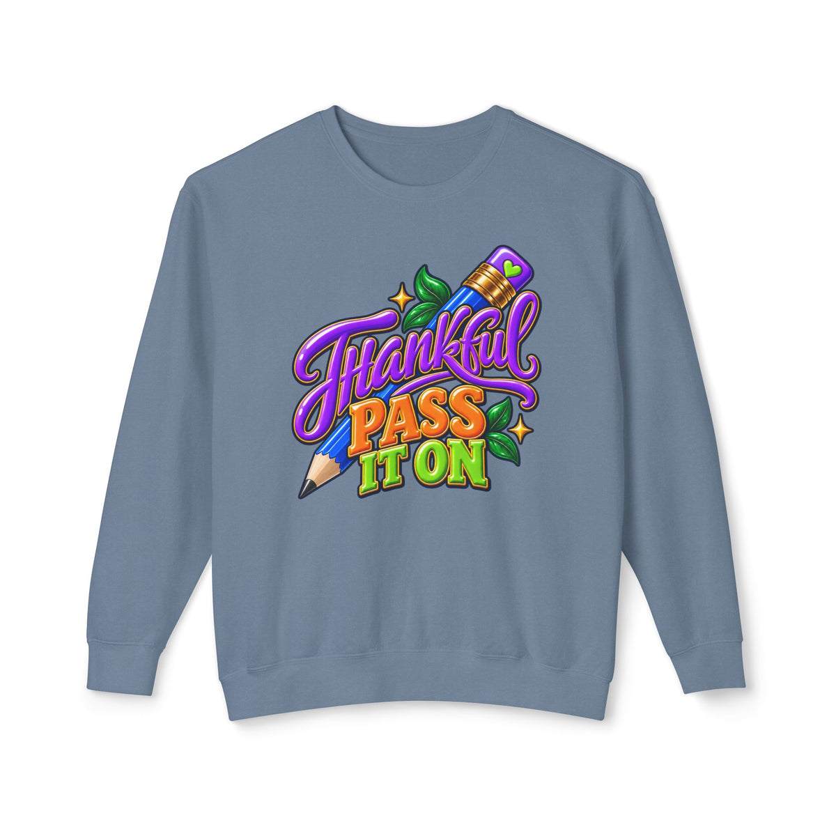 Thankful "Pass It On" Crewneck Sweatshirt
