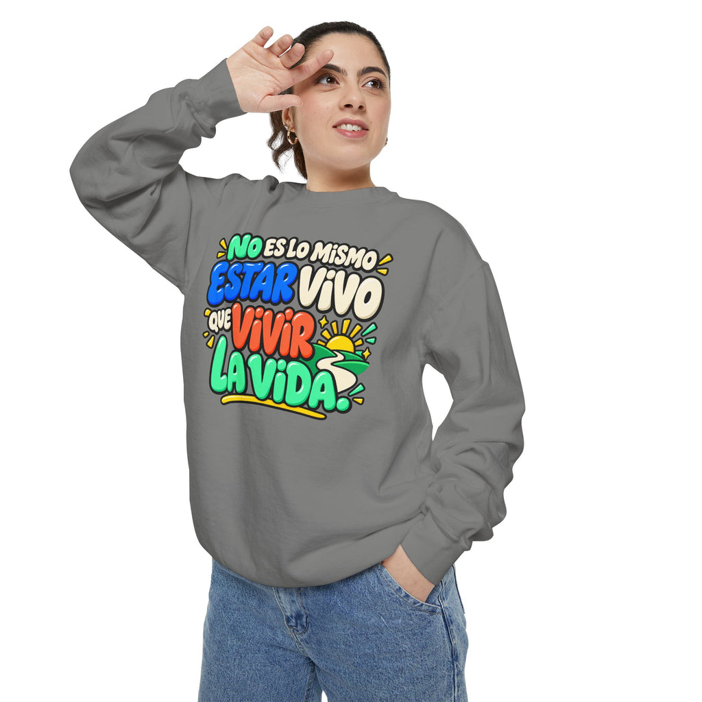 No Es Lo Mismo Estar Vivo Que Vivir la Vida Sweatshirt | Spanish Inspirational Crewneck 🌅✨