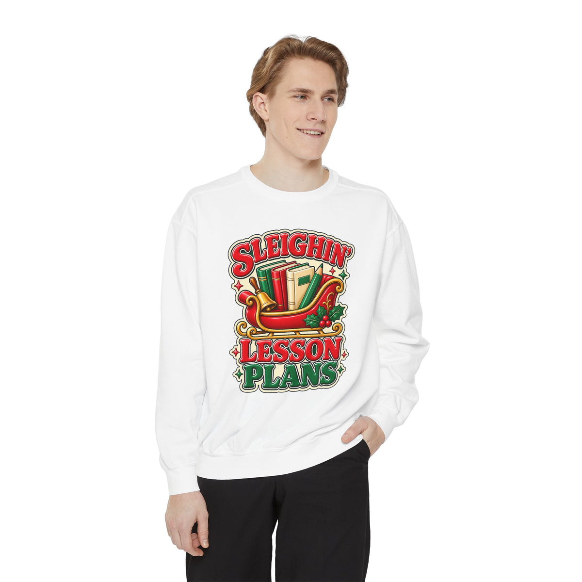 Sleighin’ Lesson Plans Christmas Teacher Sweatshirt