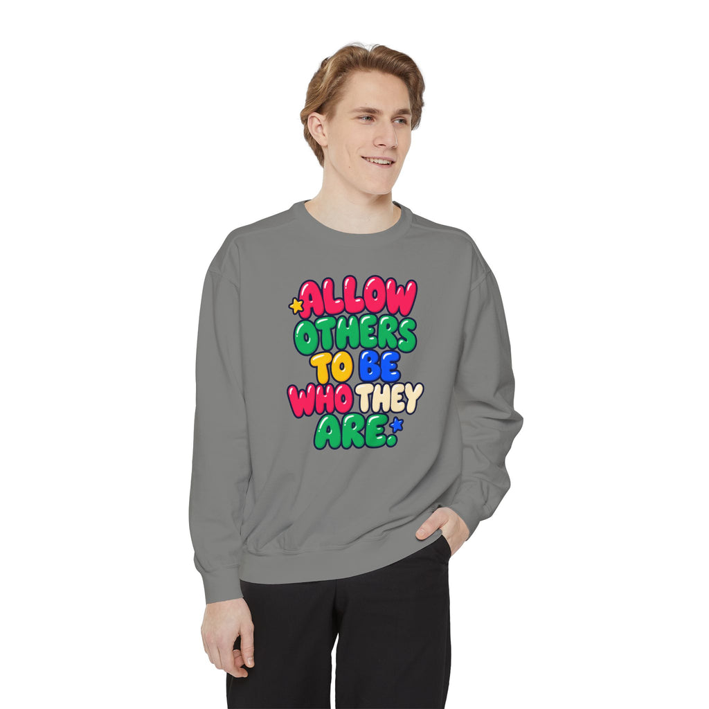 Allow Others to Be Who They Are Sweatshirt | Kindness & Acceptance Crewneck 🌼💛