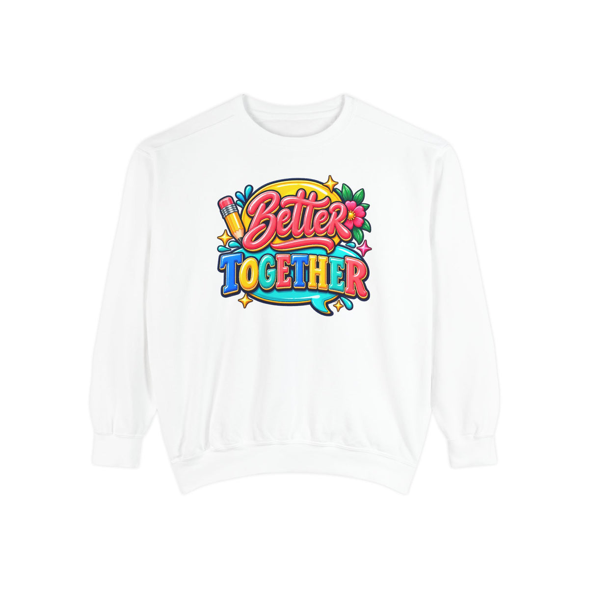 Better Together Sweatshirt Colorful Retro Graphic Crewneck