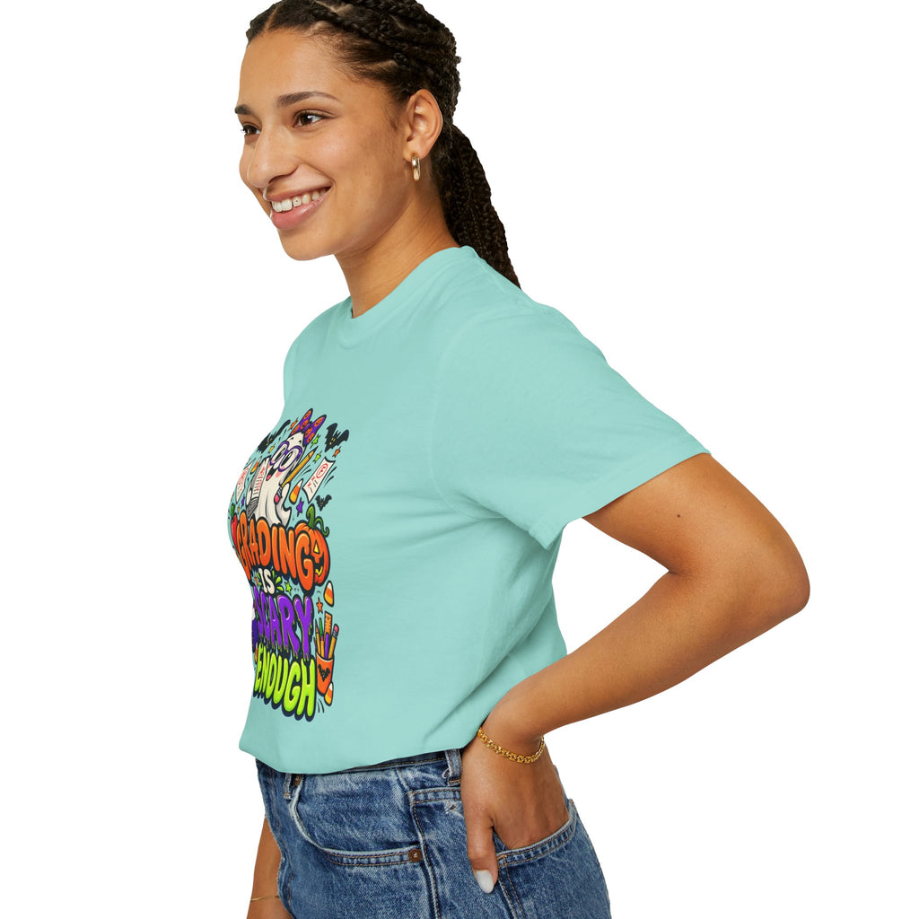Grading Is Scary Enough T-Shirt — Halloween Teacher Funny Tee