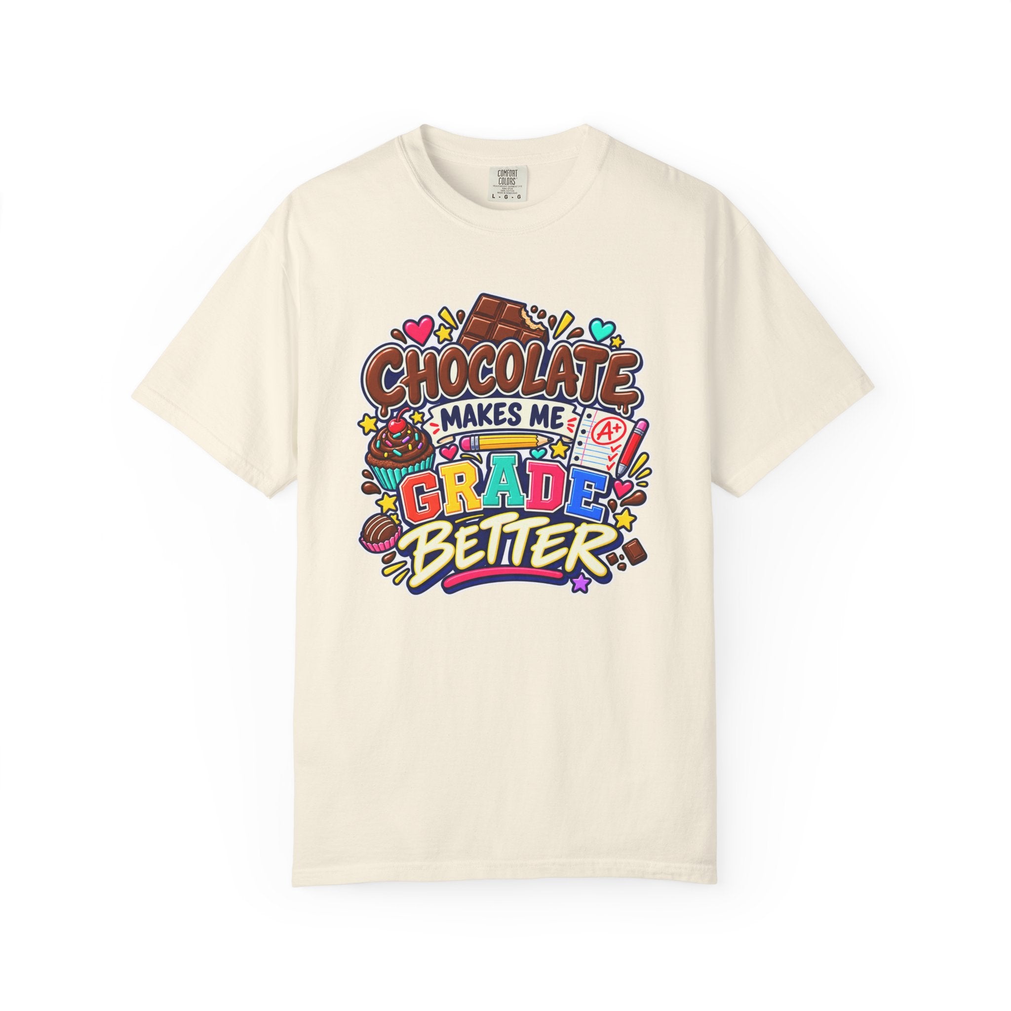 Chocolate Makes Me Grade Better Heavyweight Tee 🍫📚✏️