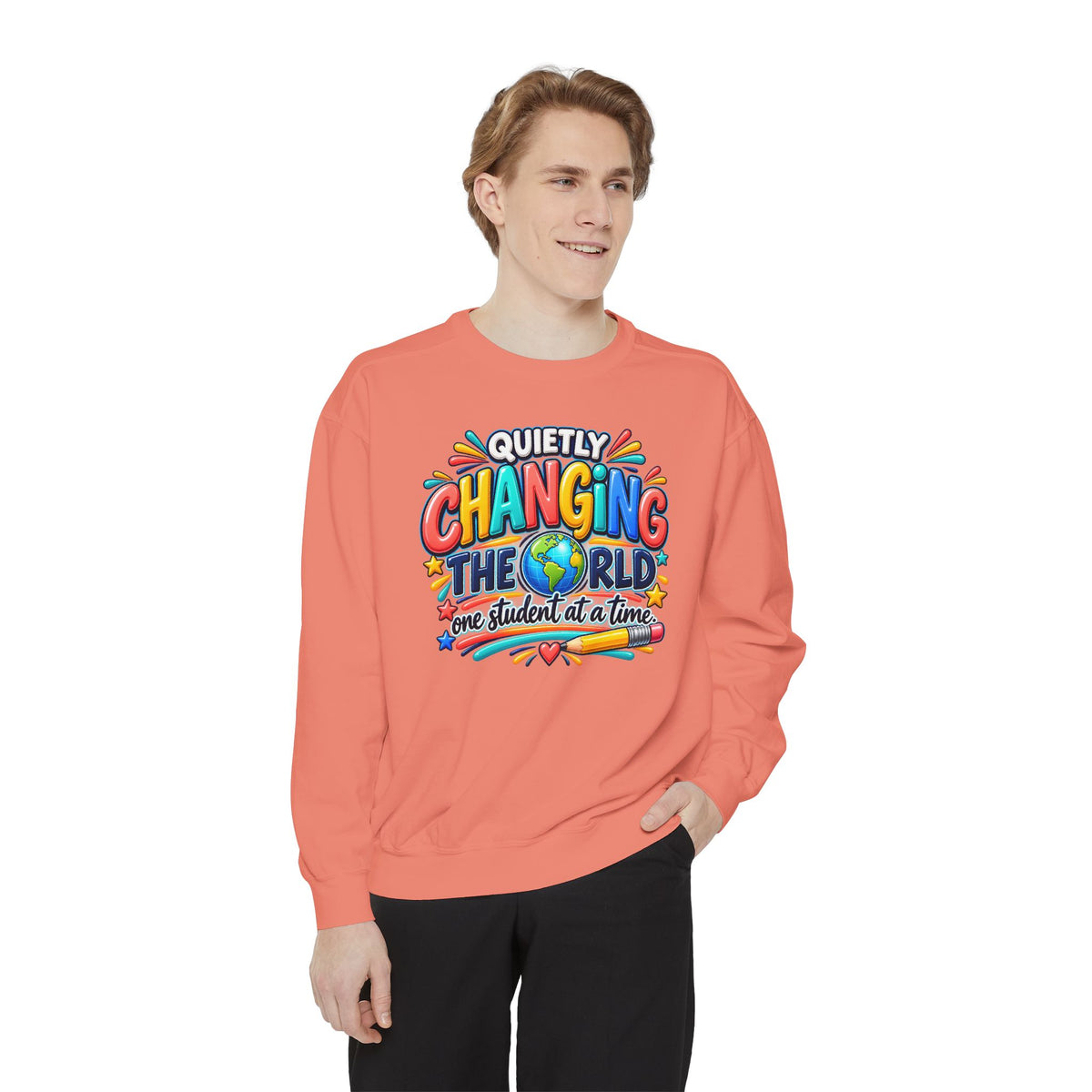 Quietly Changing the World Colorful Sweatshirt - Teacher Appreciation Crewneck