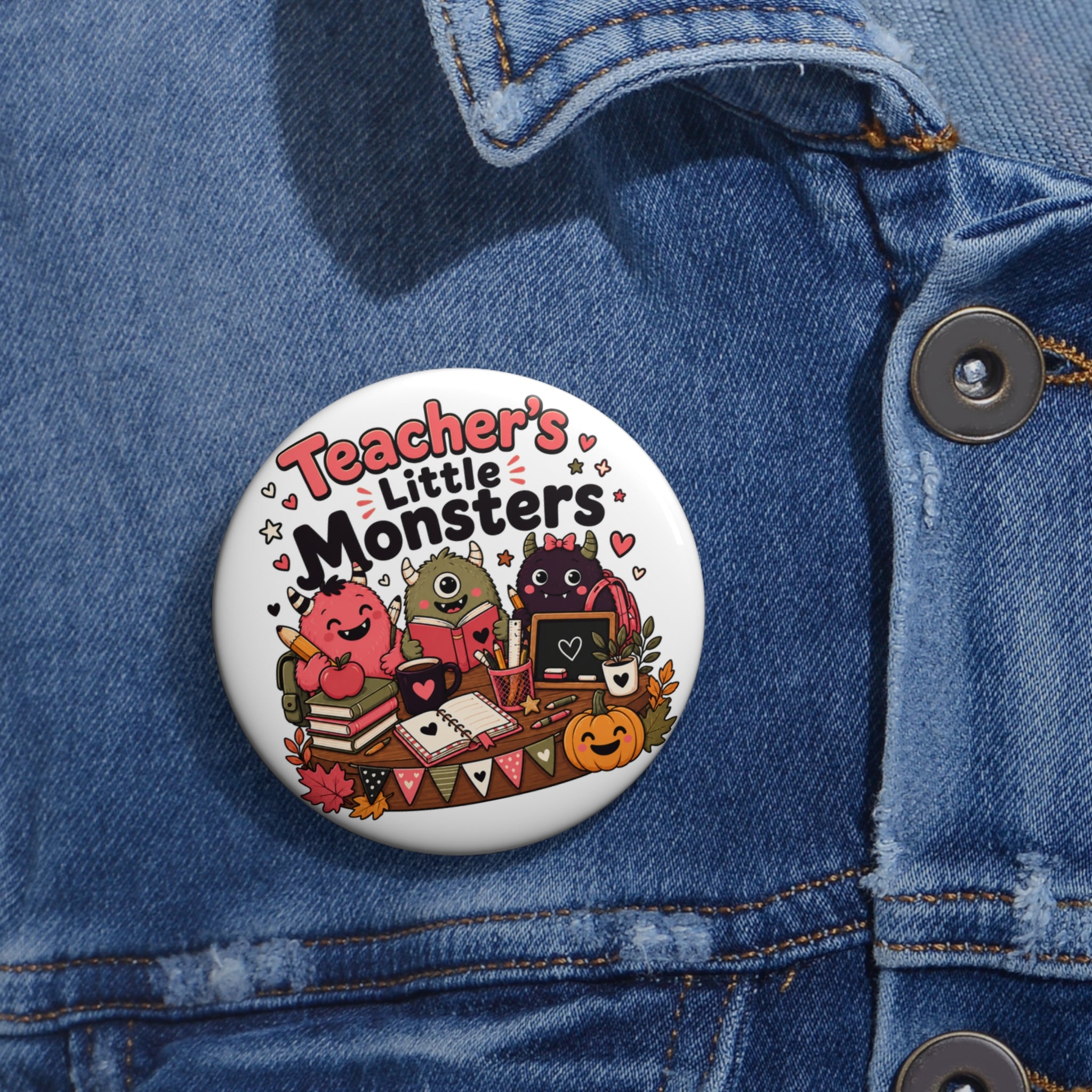 Teacher’s Little Monsters Halloween Button Pin, Cute Classroom Teacher Badge