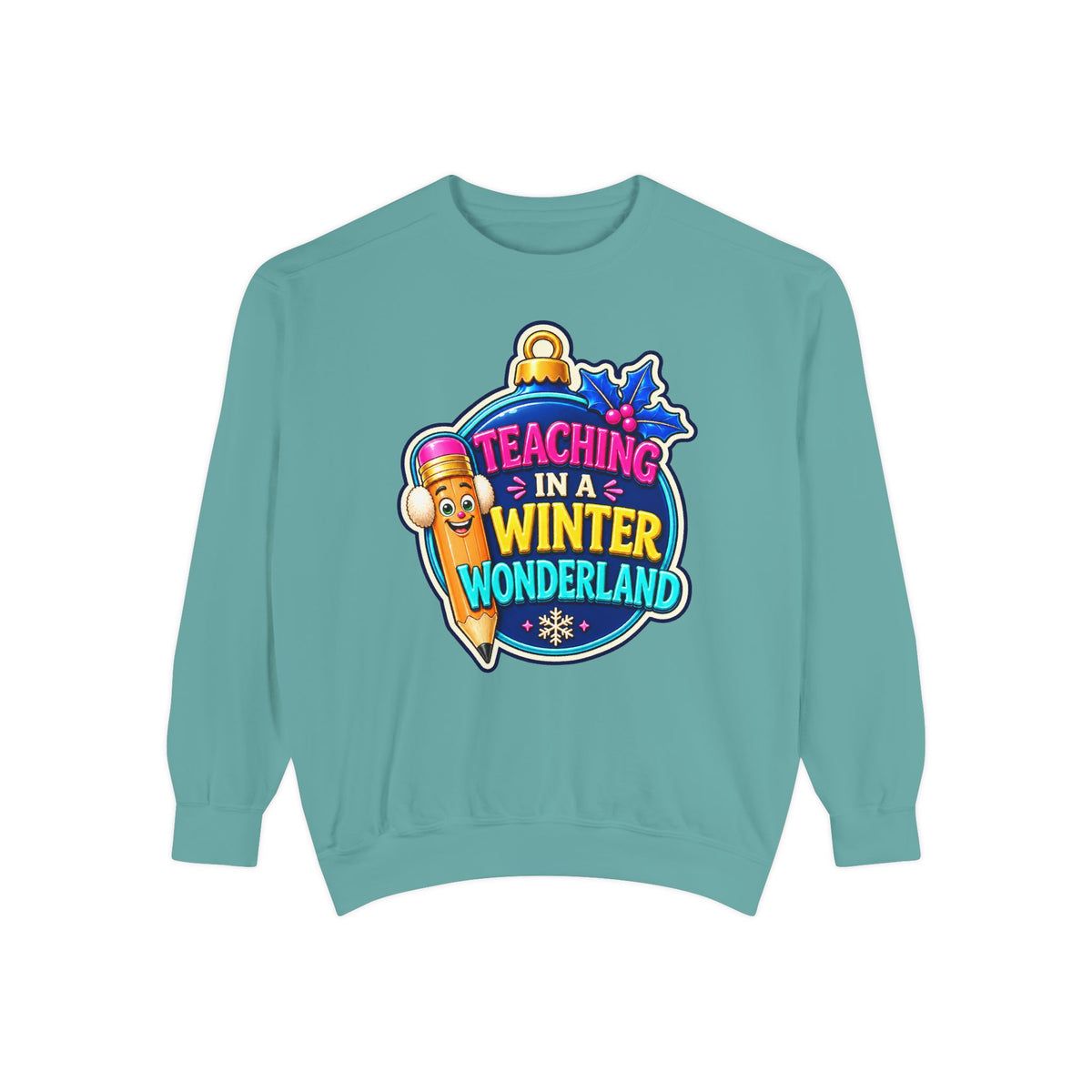 Teaching in a Winter Wonderland Christmas Sweatshirt