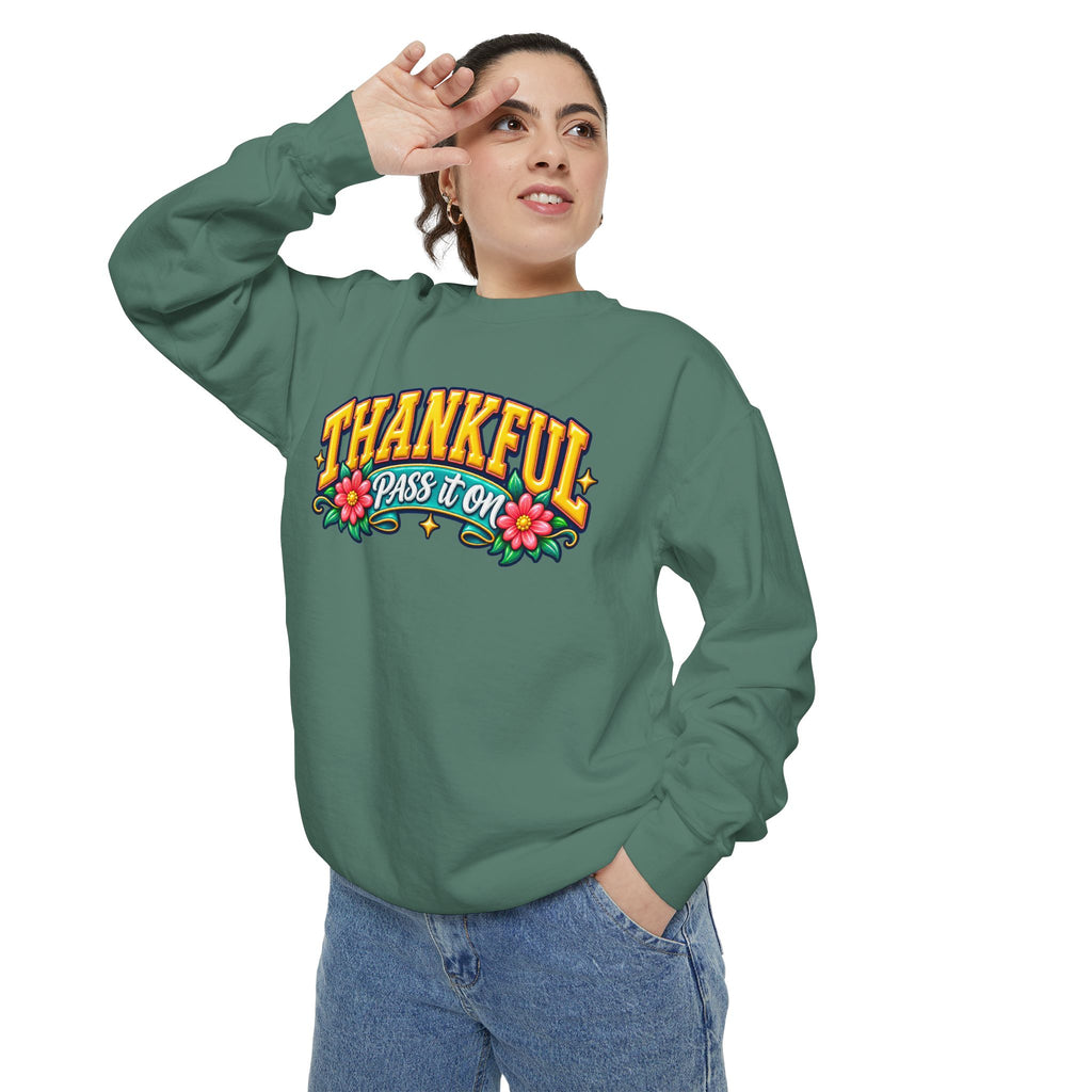Thankful Pass It On Sweatshirt — Graphic Thankful Floral Crewneck