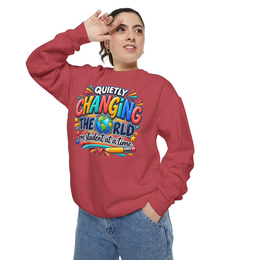 Quietly Changing the World Colorful Sweatshirt - Teacher Appreciation Crewneck