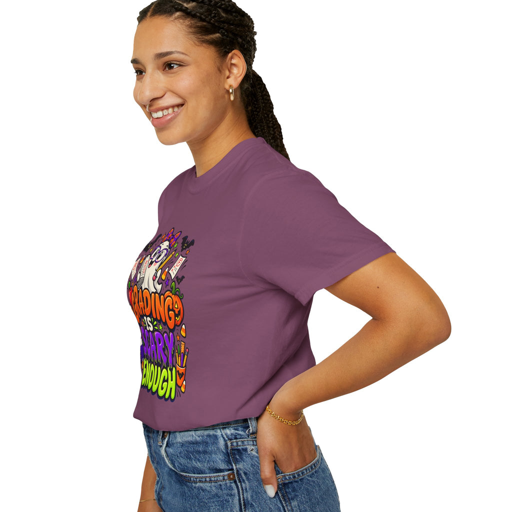 Grading Is Scary Enough T-Shirt — Halloween Teacher Funny Tee