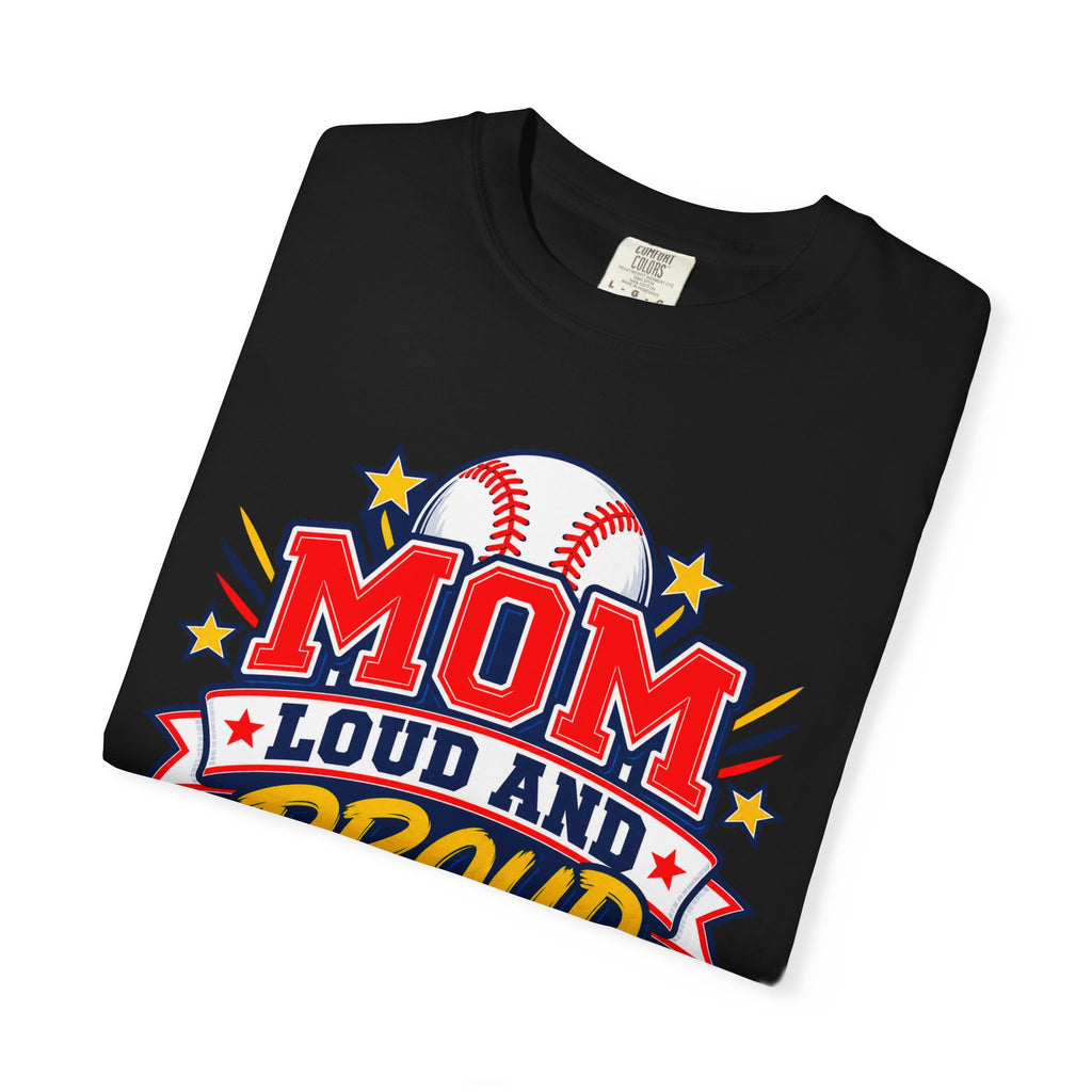 Baseball Mom Loud and Proud Comfort Colors® Tee ⚾️💙