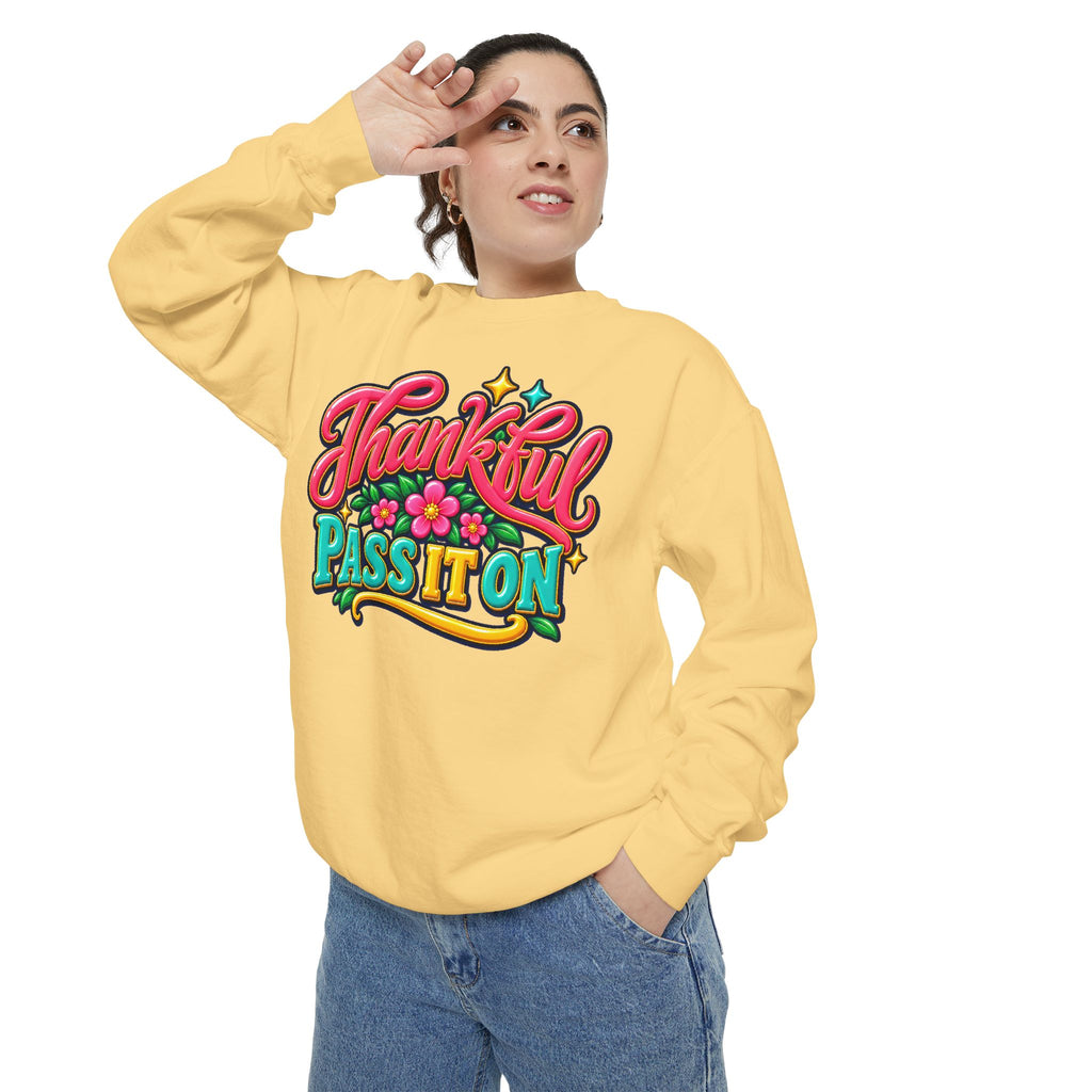 Thankful - Pass It On Sweatshirt