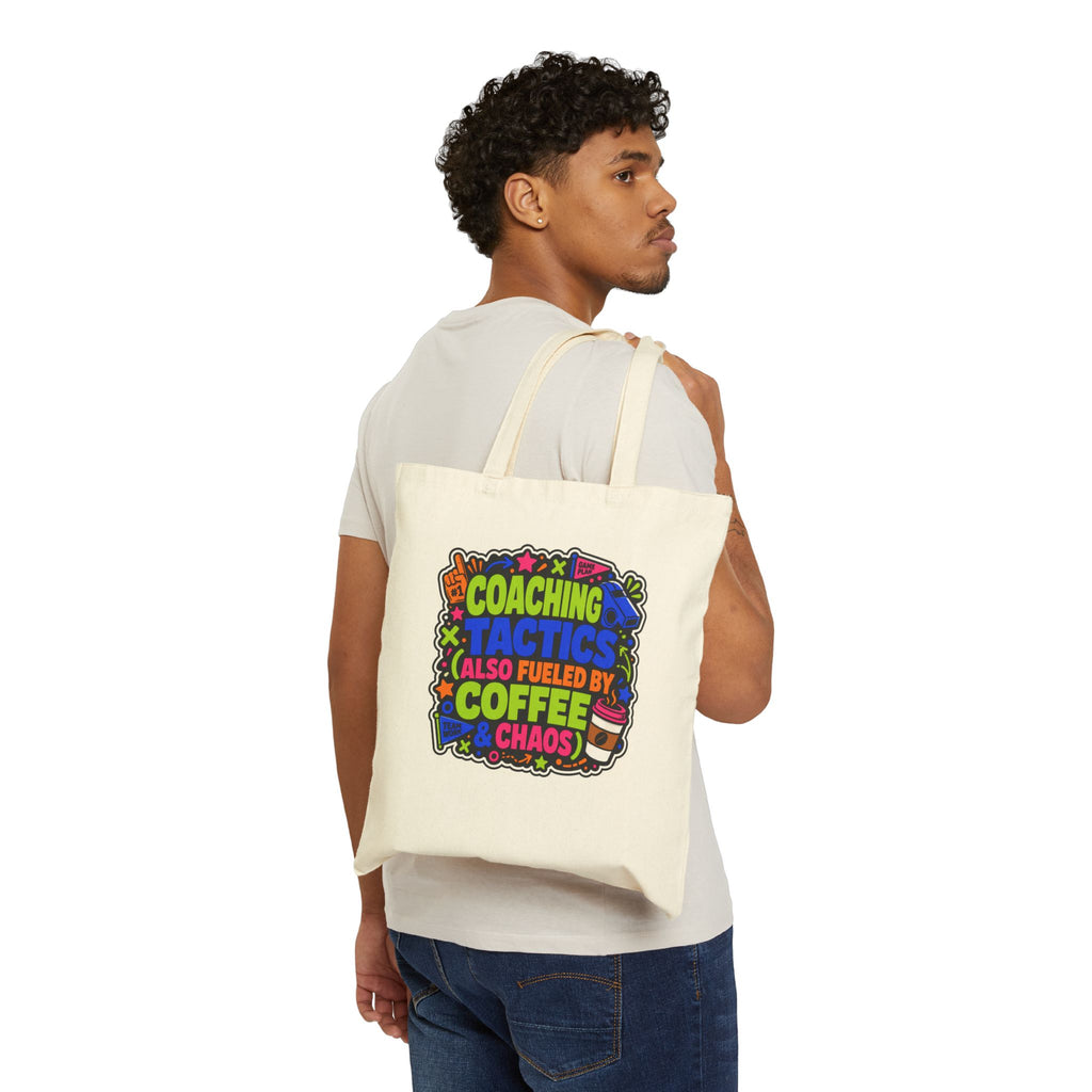 Coaching Tactics Fueled by Coffee and Chaos - Canvas Tote