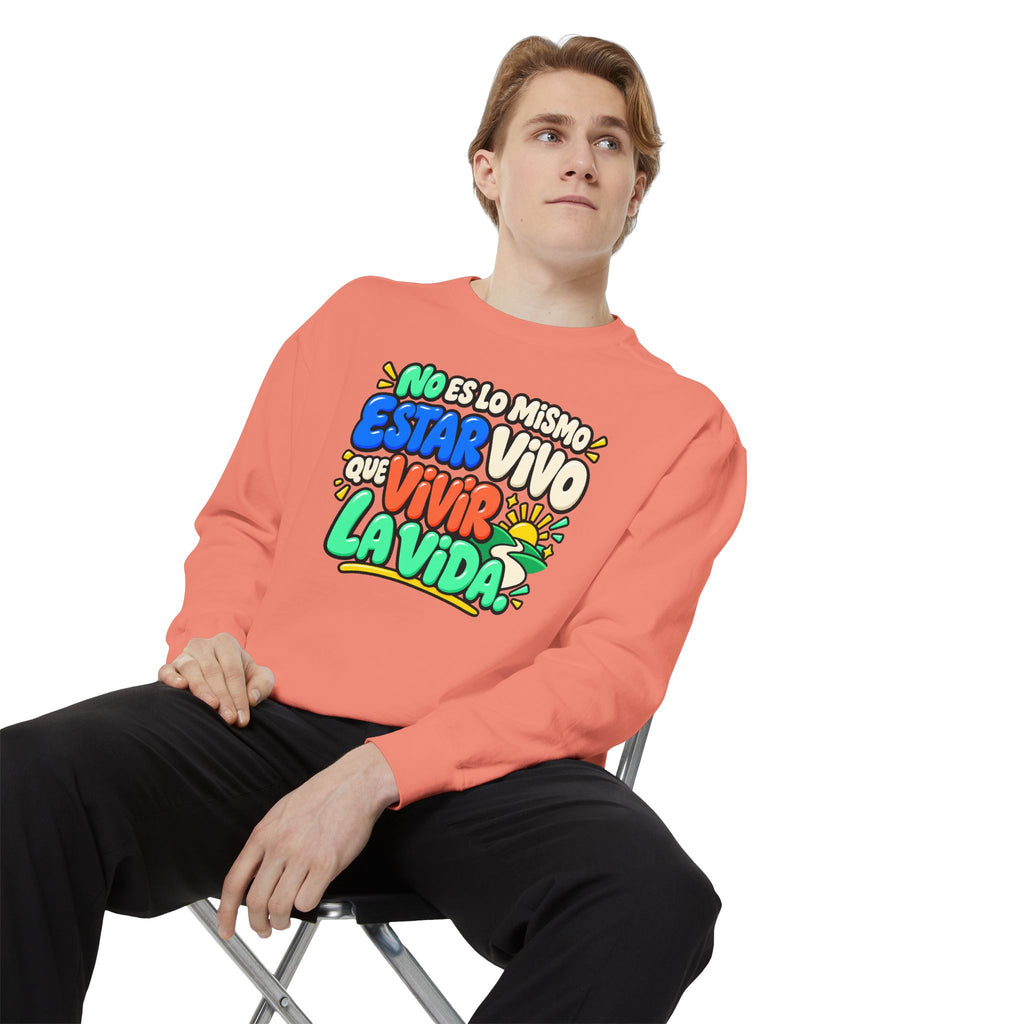 No Es Lo Mismo Estar Vivo Que Vivir la Vida Sweatshirt | Spanish Inspirational Crewneck 🌅✨