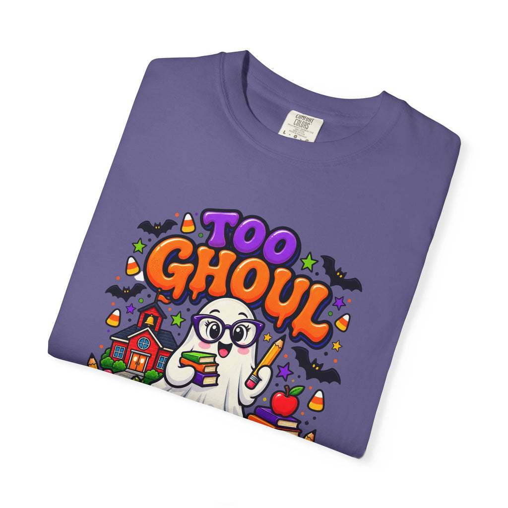 Too Ghoul for School T-Shirt — Cute Halloween Ghost Back-to-School Tee