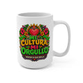 Mi Cultura Mi Orgullo Mug - Hispanic Heritage Coffee Cup - Latino Pride Gift for Latina Women, Cultural Celebration and Family