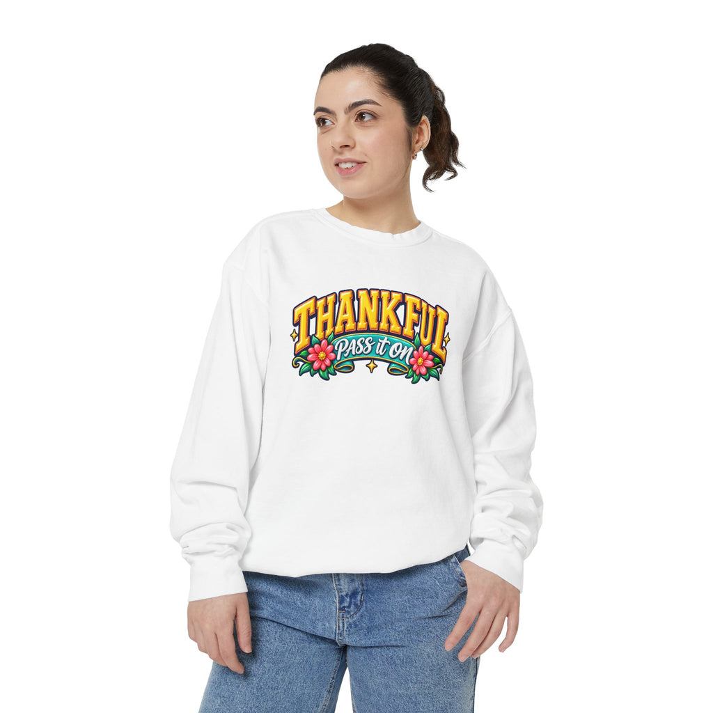 Thankful Pass It On Sweatshirt — Graphic Thankful Floral Crewneck