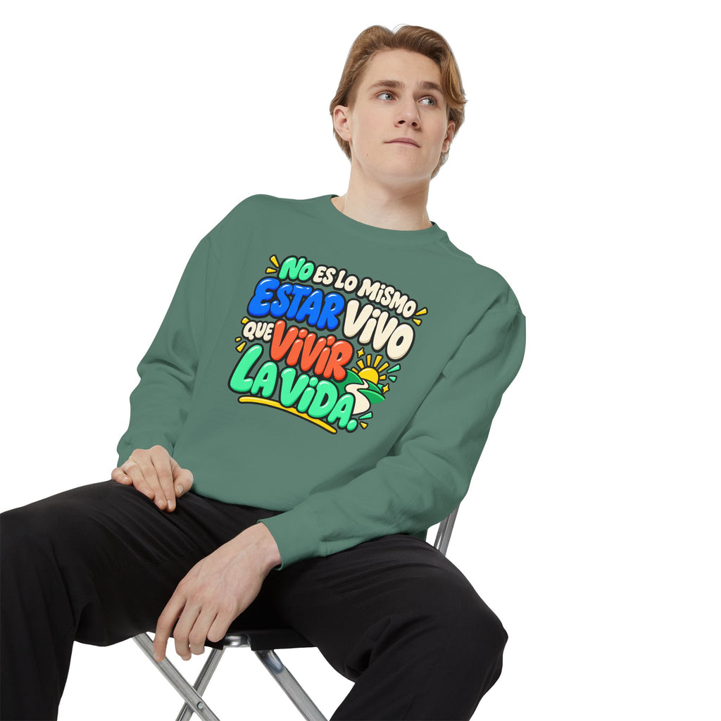 No Es Lo Mismo Estar Vivo Que Vivir la Vida Sweatshirt | Spanish Inspirational Crewneck 🌅✨