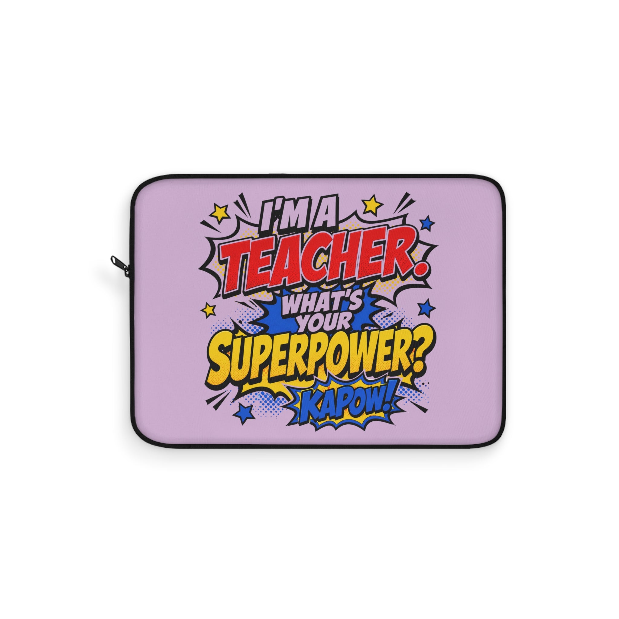 Teacher Superpower - Pink Laptop and iPad Sleeve