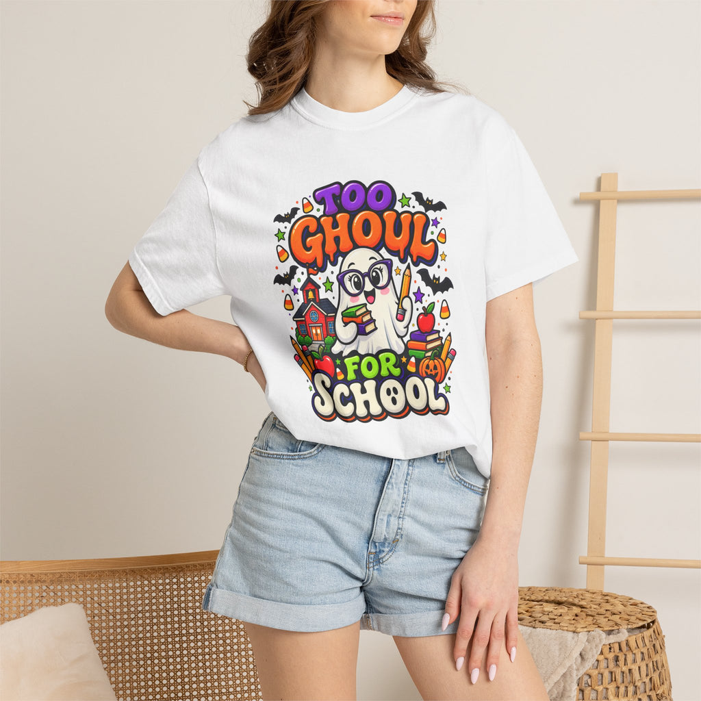 Too Ghoul for School T-Shirt — Cute Halloween Ghost Back-to-School Tee