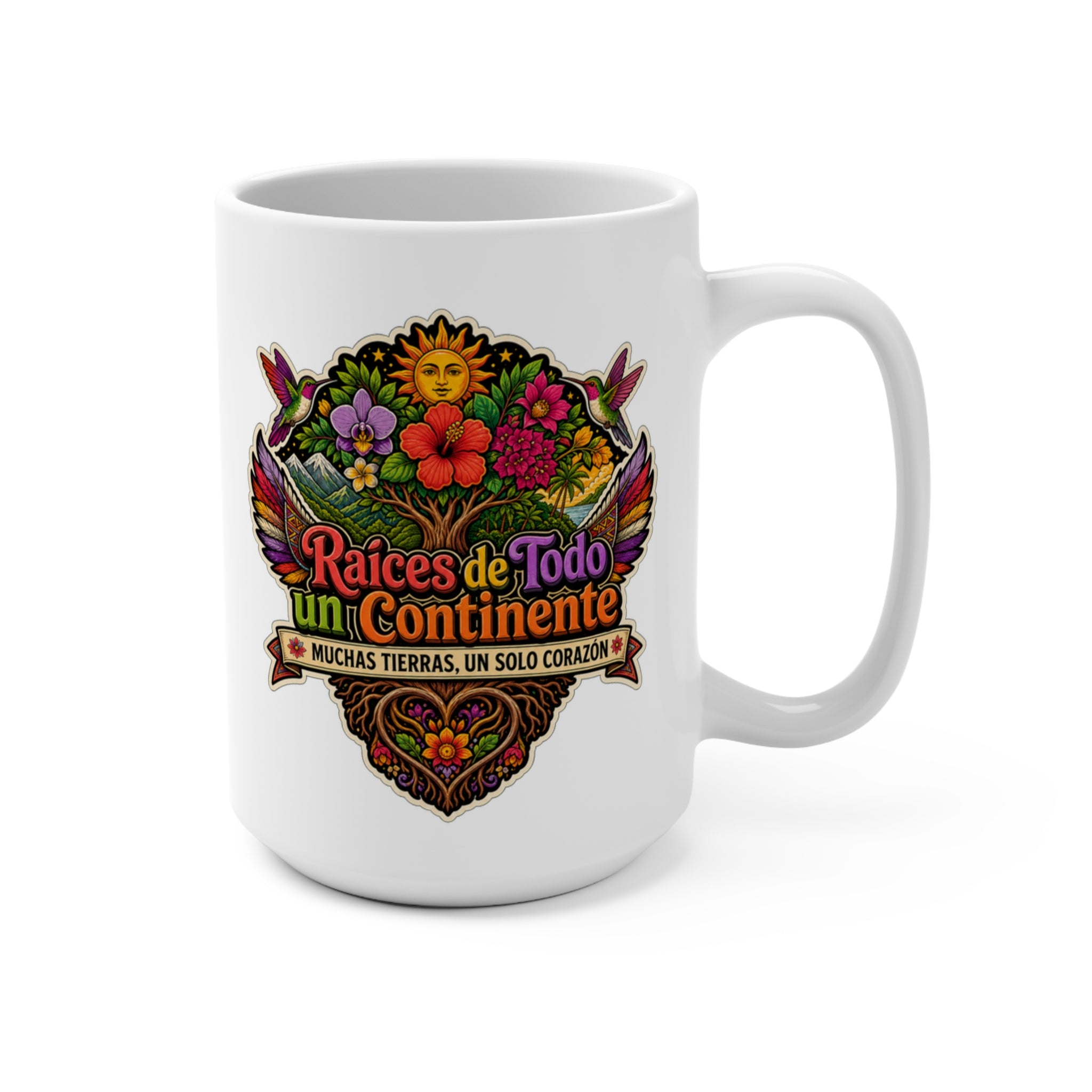 Raíces de Todo un Continente Mug - Muchas Tierras Un Solo Corazón Coffee Cup - Latino Heritage Gift for Hispanic Families, Immigrants and Culture Lovers