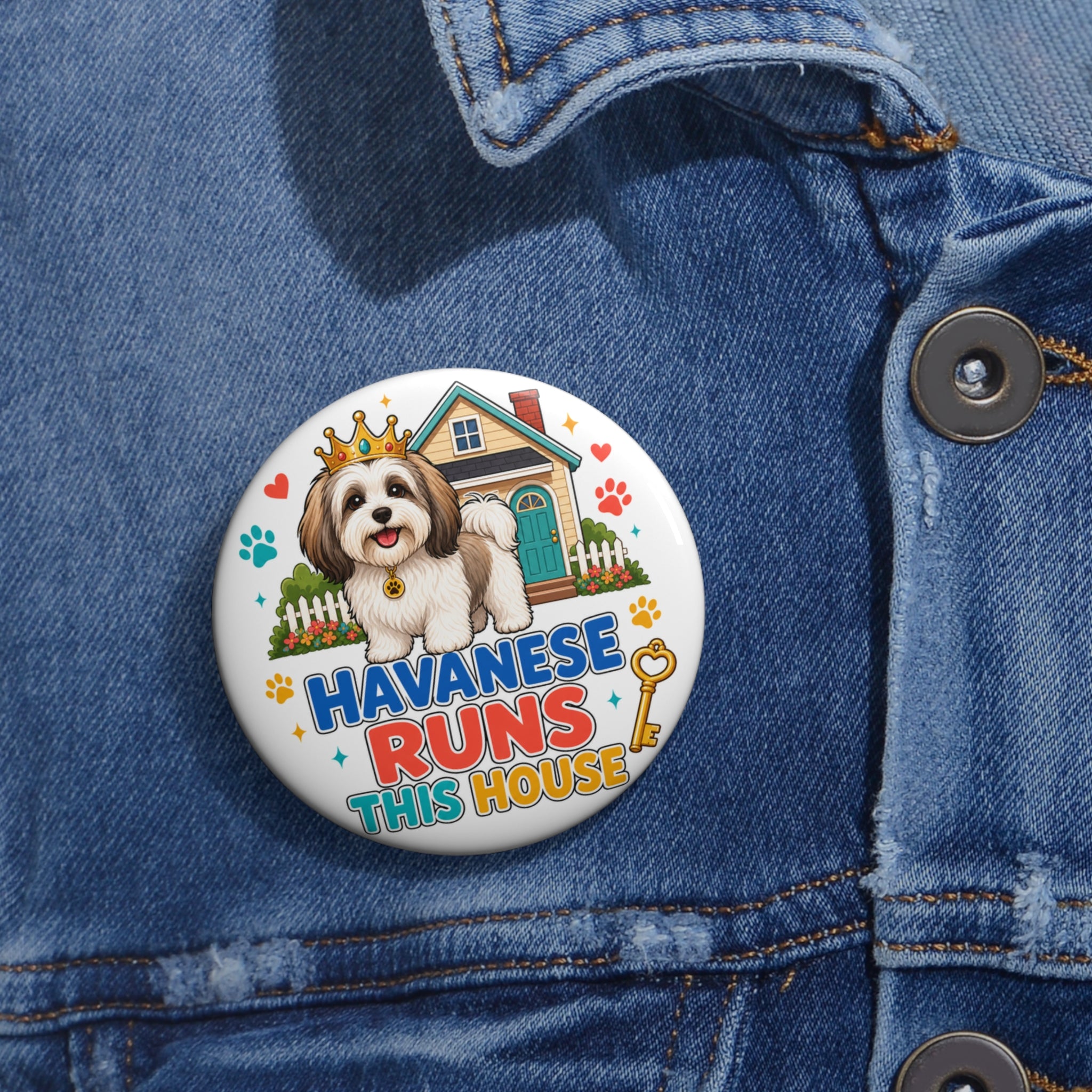 Havanese Runs This House Pin – Colorful Dog Lover Gift