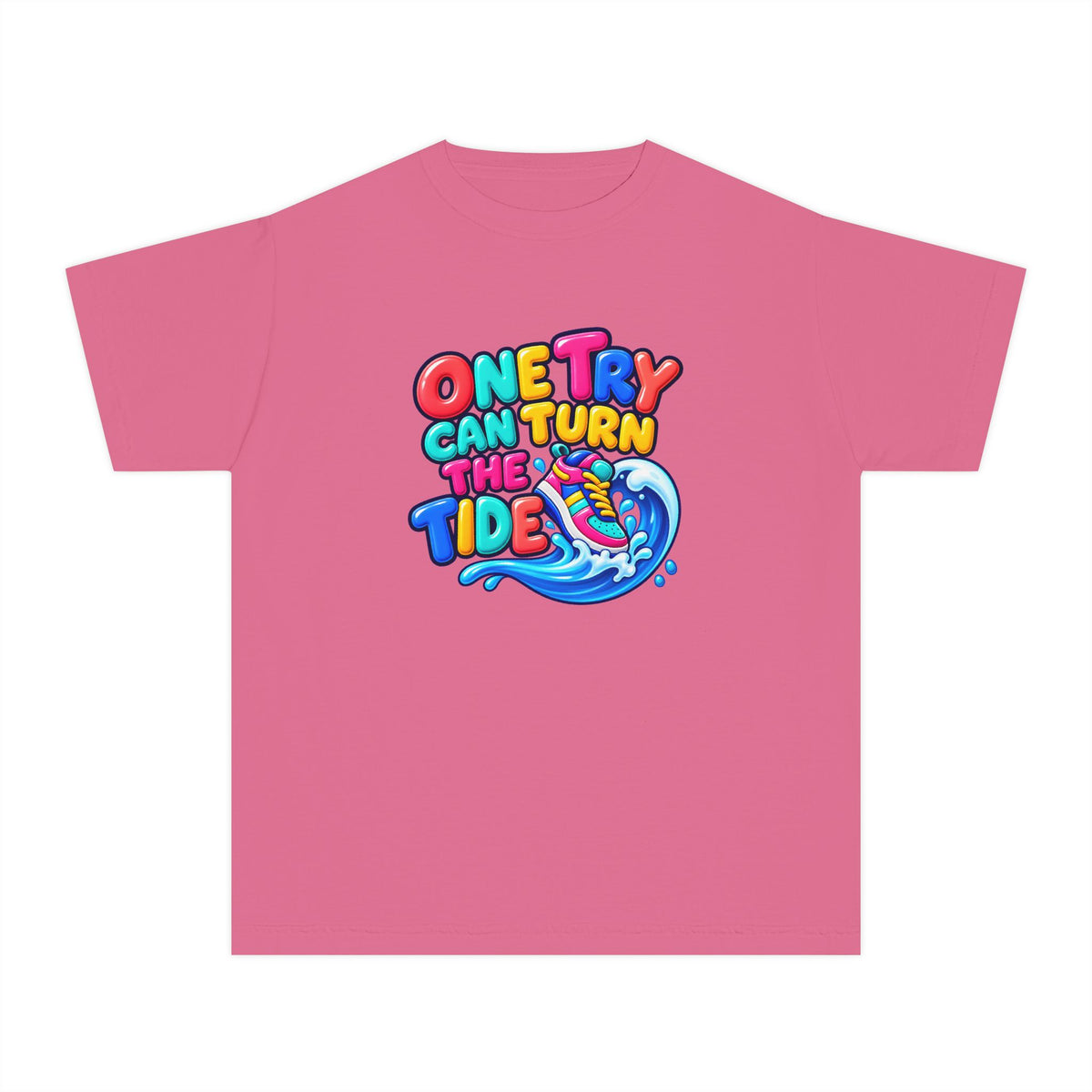 🌊 One Try Can Turn the Tide Colorful Motivational Tee