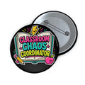 "Classroom Chaos Coordinator" – Retro Leopard Teacher Edition Pin