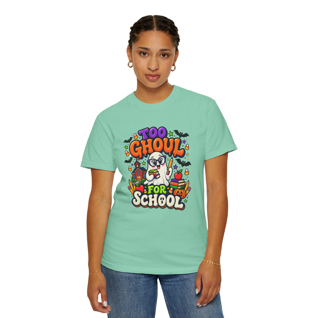 Too Ghoul for School T-Shirt — Cute Halloween Ghost Back-to-School Tee