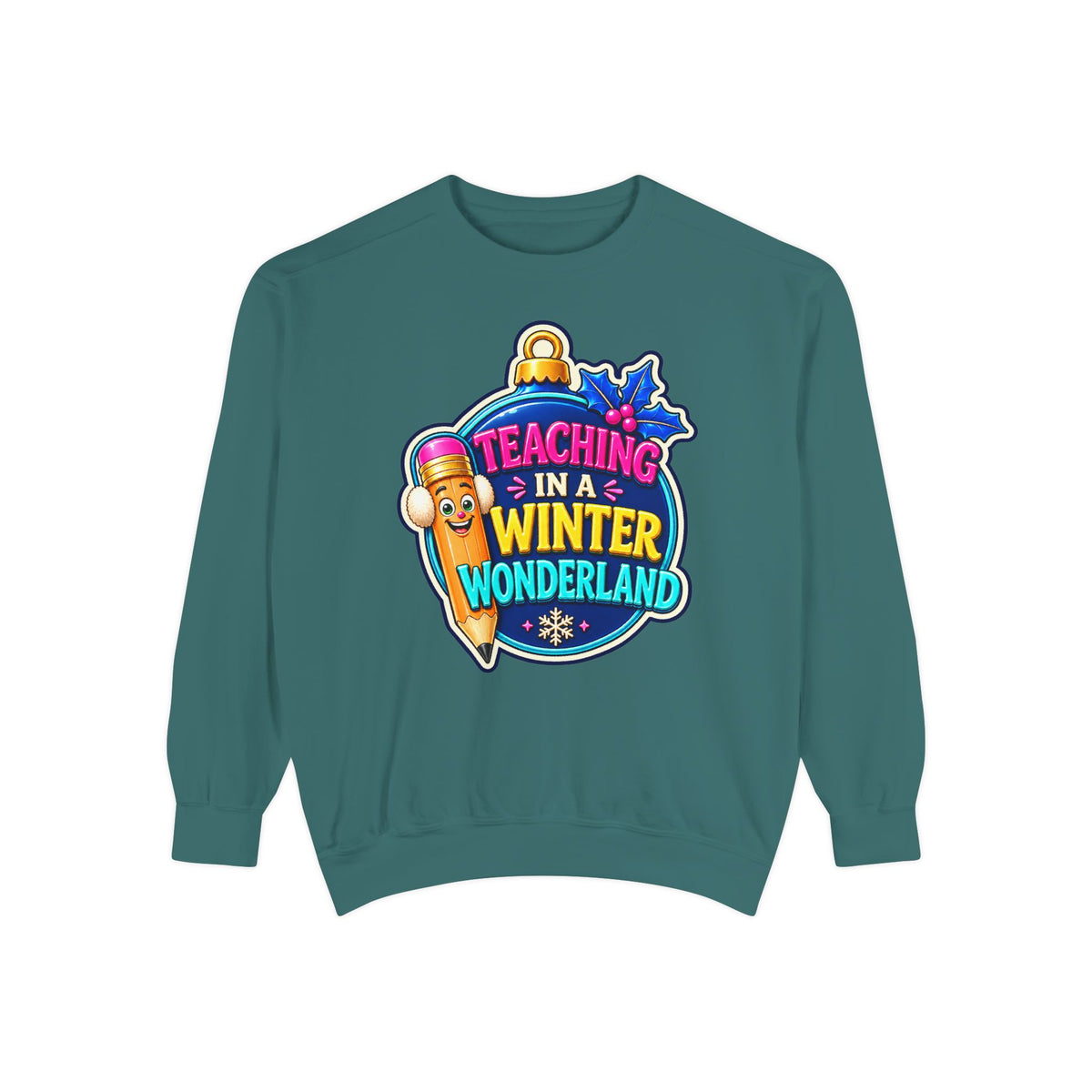 Teaching in a Winter Wonderland Christmas Sweatshirt
