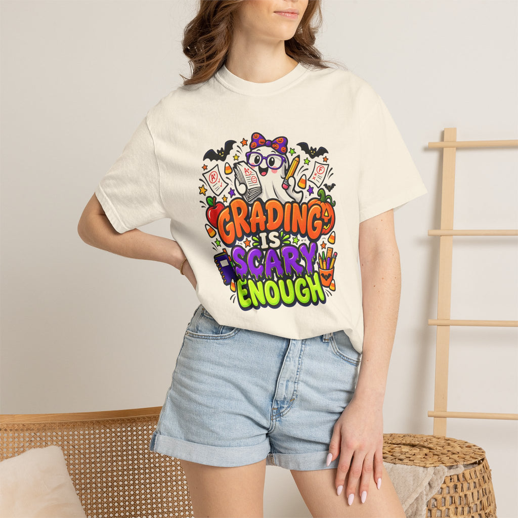Grading Is Scary Enough T-Shirt — Halloween Teacher Funny Tee