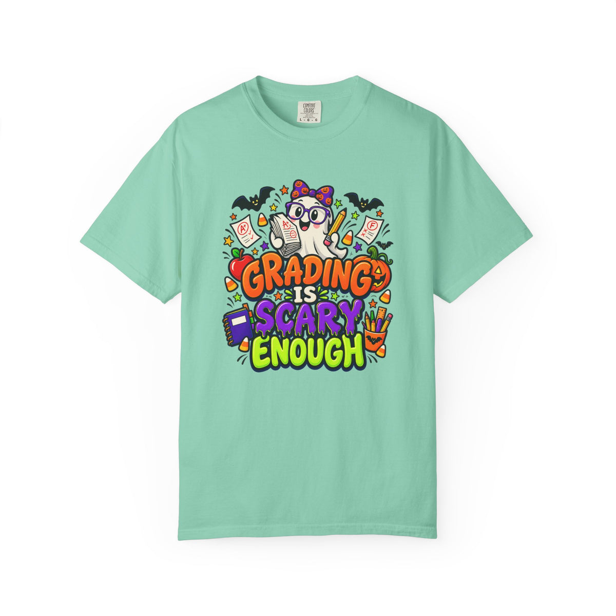 Grading Is Scary Enough T-Shirt — Halloween Teacher Funny Tee