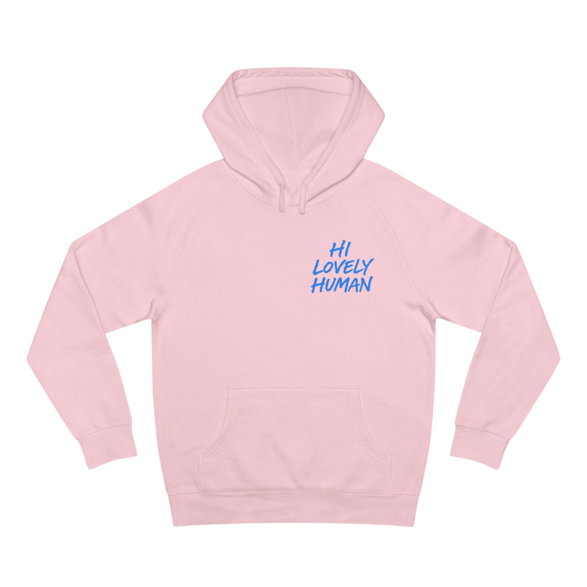 Hi Lovely Human Hoodie — "I Love Seeing You Happy" Cozy Positive Message Hoodie