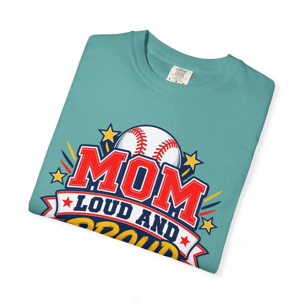 Baseball Mom Loud and Proud Comfort Colors® Tee ⚾️💙