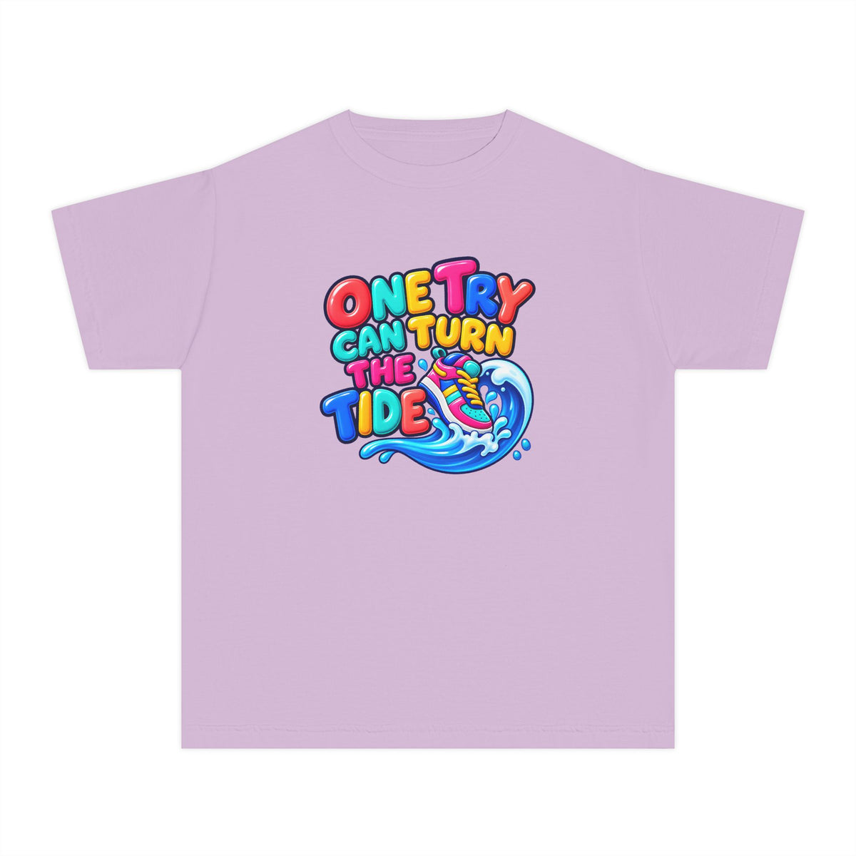 🌊 One Try Can Turn the Tide Colorful Motivational Tee