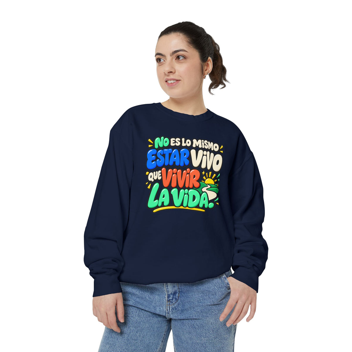 No Es Lo Mismo Estar Vivo Que Vivir la Vida Sweatshirt | Spanish Inspirational Crewneck 🌅✨