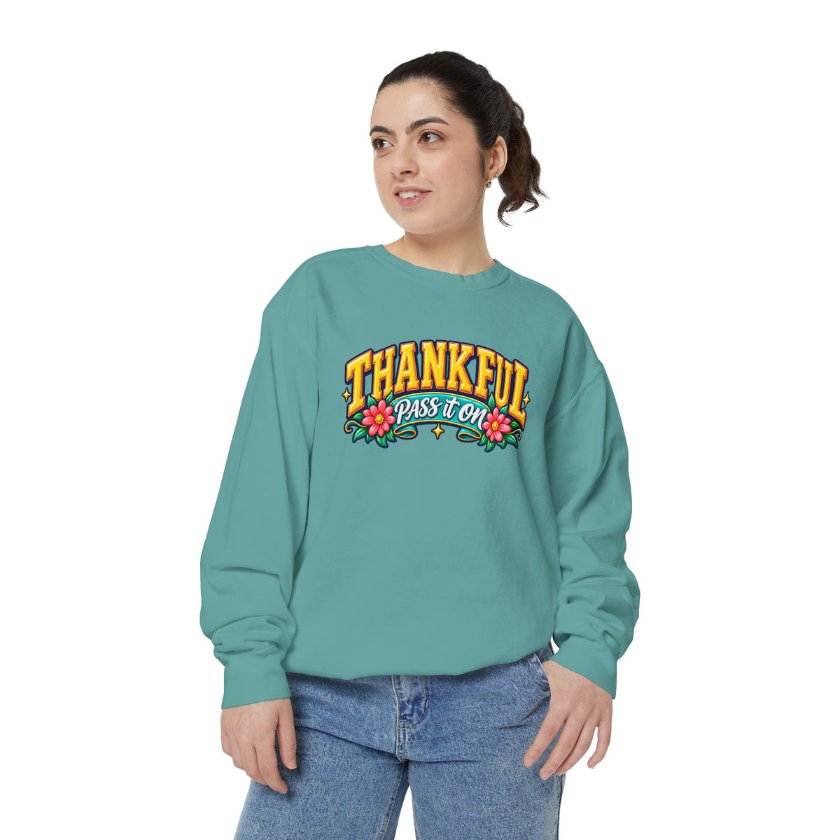 Thankful Pass It On Sweatshirt — Graphic Thankful Floral Crewneck