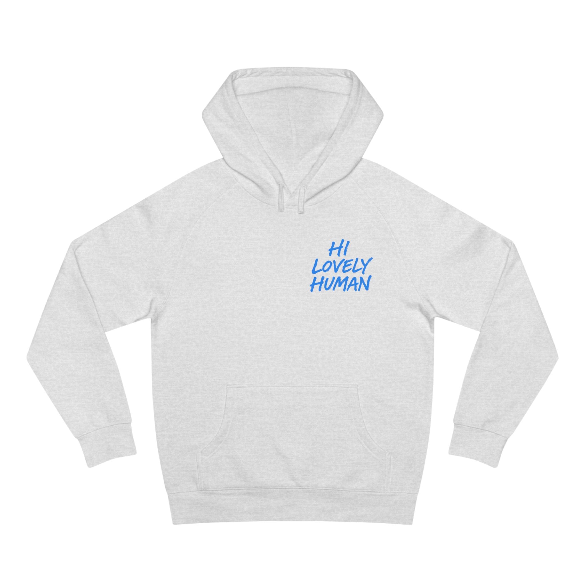 Hi Lovely Human Hoodie — "I Love Seeing You Happy" Cozy Positive Message Hoodie